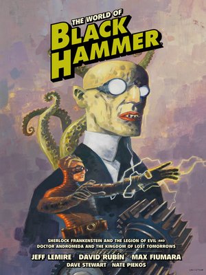 cover image of The World of Black Hammer: Library Edition, Volume 1